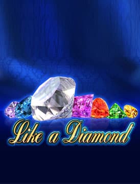 Like a Diamond slot — Like a Diamond слот демо