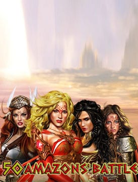 50 Amazons’ Battle slot — Опитай 50 Amazons’ Battle